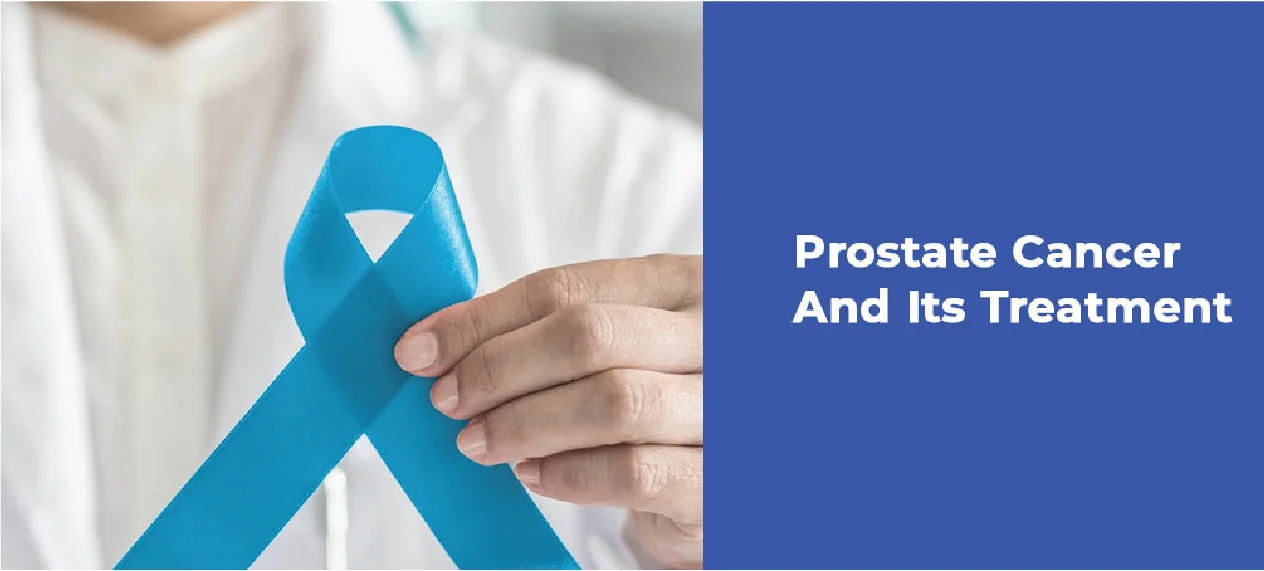 Your Guide To Prostate Cancer And Its Treatment In Udaipur